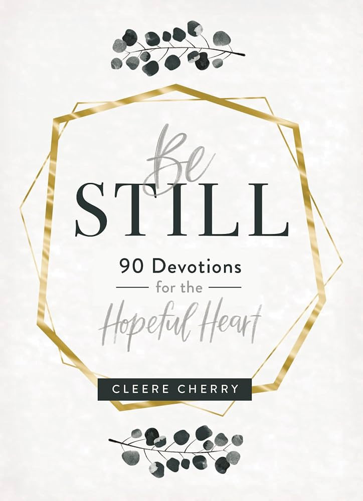 Be Still: 90 Devotions for the Hopeful Heart (A 90-Day Devotional to Rest in God's Presence) - Th... | Amazon (US)