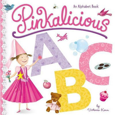 Pinkalicious ABC : An Alphabet Book (Hardcover) (Victoria Kann) | Target
