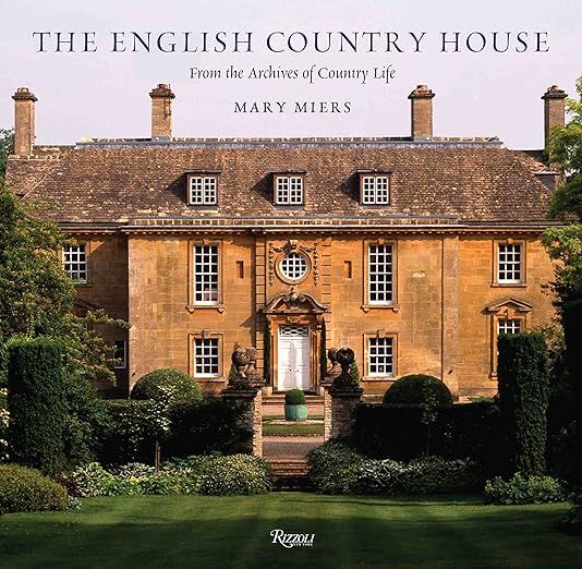 The English Country House: From the Archives of Country Life     Hardcover – October 6, 2009 | Amazon (US)