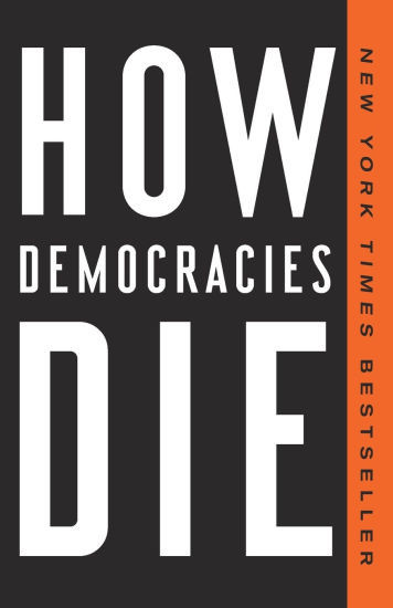 How Democracies Die | Barnes & Noble