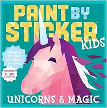Paint by Sticker Kids: Unicorns & Magic: Create 10 Pictures One Sticker at a Time! Includes Glitt... | Amazon (US)