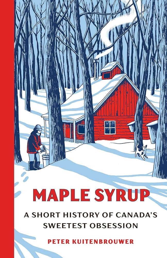 Maple Syrup: A Short History of Canada's Sweetest Obsession | Amazon (US)