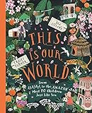 This Is Our World: From Alaska to the Amazon―Meet 20 Children Just Like You | Amazon (US)
