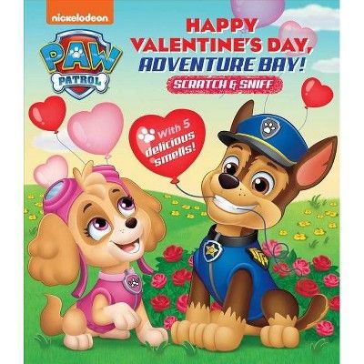 Nickelodeon Paw Patrol: Happy Valentine's Day, Adventure Bay! - (Scratch and Sniff) (Board Book) | Target