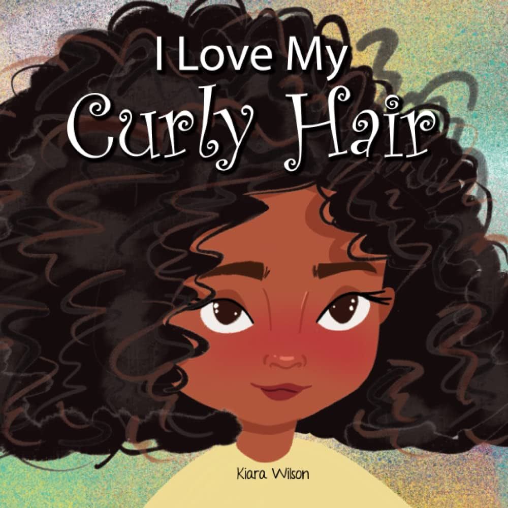 I Love My Curly Hair: An Early Reader Rhyming Story Book for Children to Help With Positive Self ... | Amazon (US)