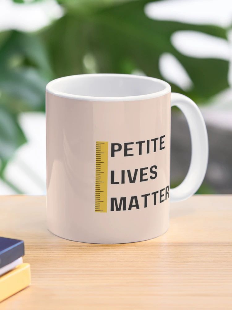 Petite Lives Matter Coffee Mug | Redbubble (US)