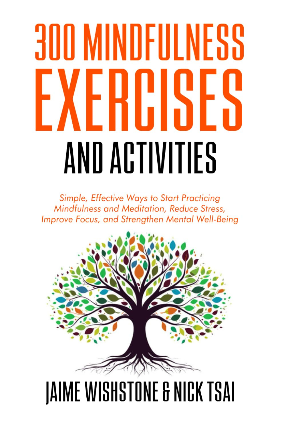 300 Mindfulness Exercises and Activities: Simple, Effective Ways to Start Practicing Mindfulness ... | Amazon (US)