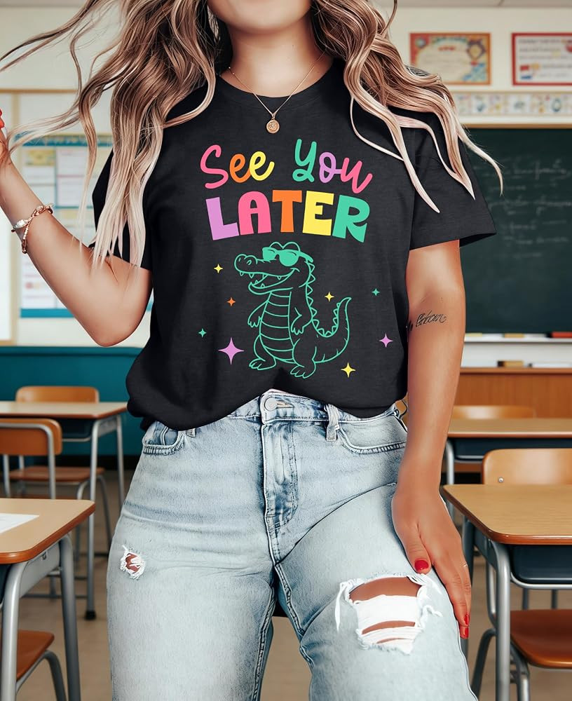 Last Day of School Teacher Shirt: Women See You Later Shirt End of the Year Shirt School | Amazon (US)