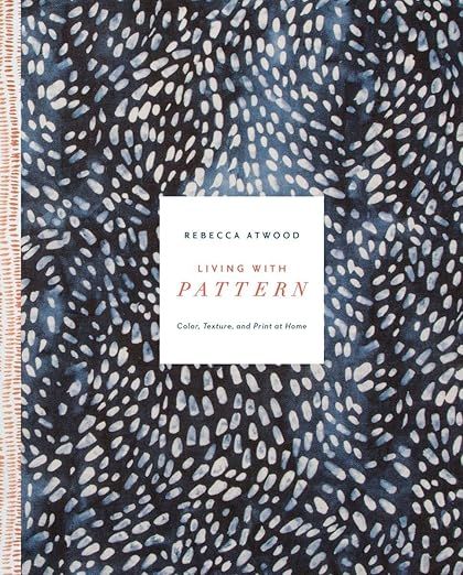 Living with Pattern: Color, Texture, and Print at Home     Hardcover – August 30, 2016 | Amazon (US)