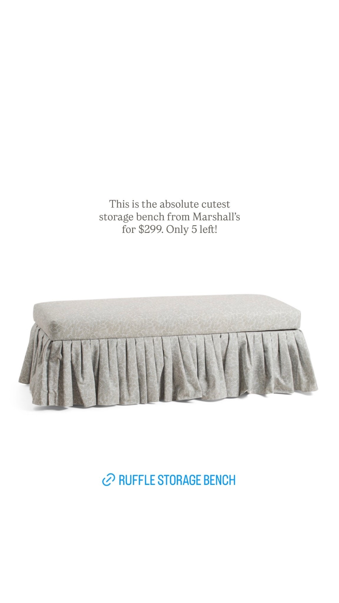 This is the absolute cutest storage bench from Marshall’s for $299. Only 5 left!