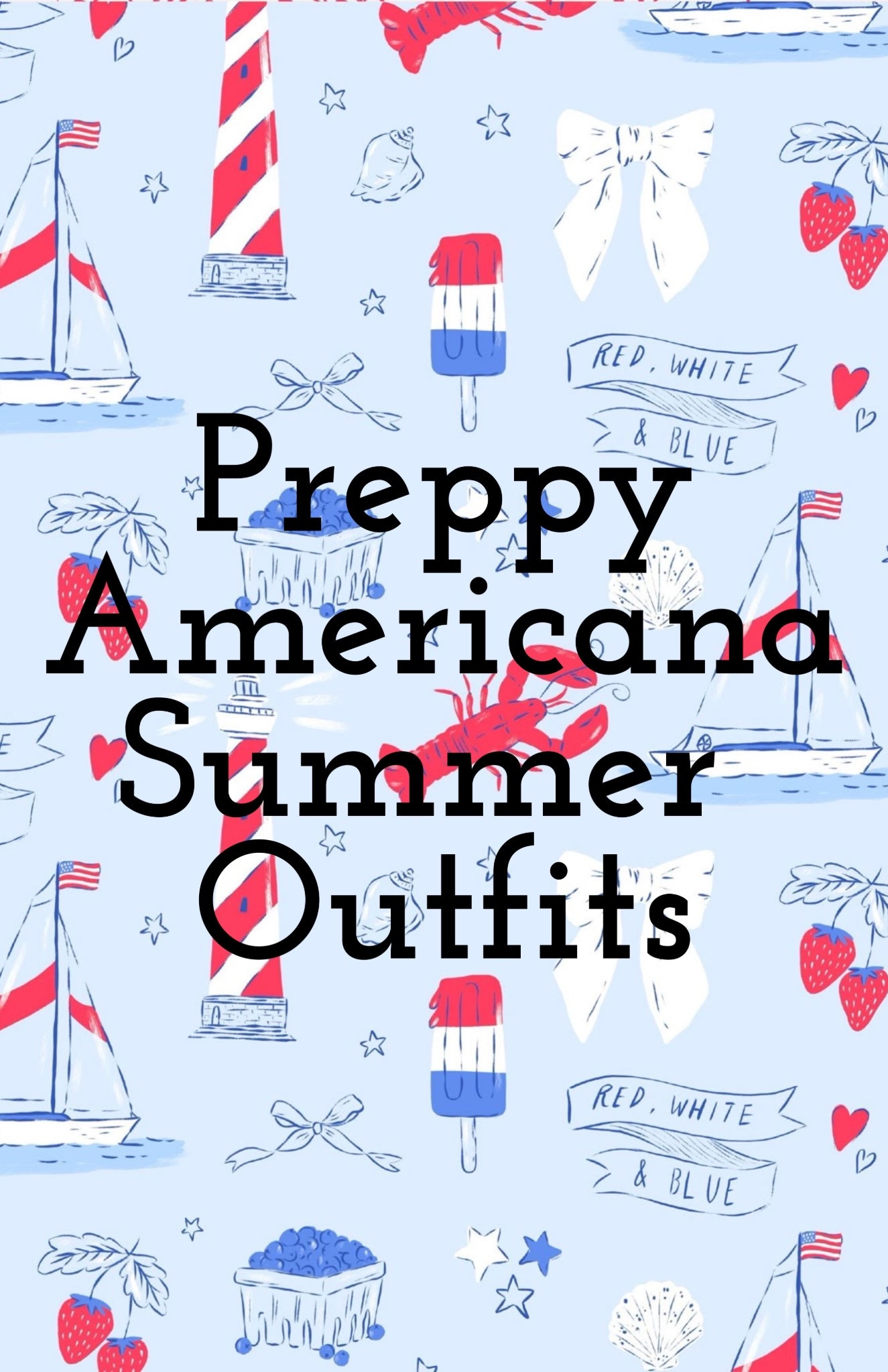 Preppy Americana outfits. Preppy summer outfits. 4th of July outfits  

#LTKStyleTip #LTKSummerEdit