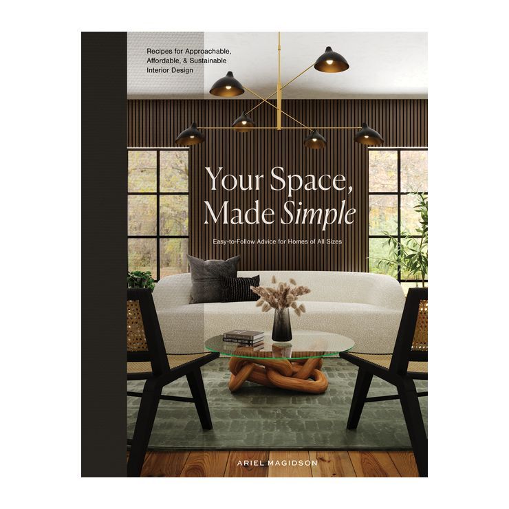 Your Space, Made Simple - by  Ariel Magidson (Hardcover) | Target
