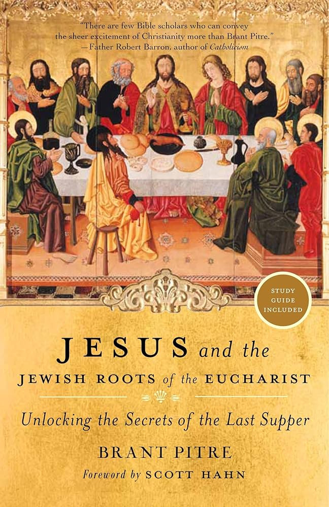 Jesus and the Jewish Roots of the Eucharist: Unlocking the Secrets of the Last Supper | Amazon (US)