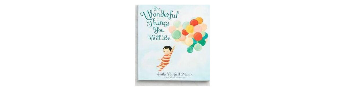 The Wonderful Things You Will Be by Emily Winfield Martin | Macy's