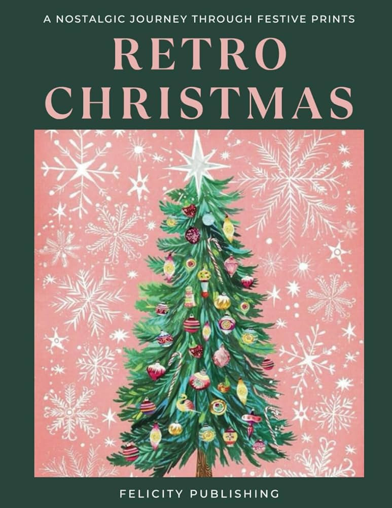 Retro Christmas: A Nostalgic Journey Through Festive Prints: Coffee Table Book | Amazon (US)