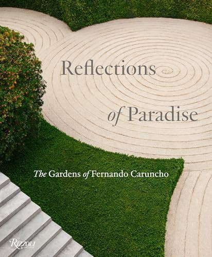 Reflections of Paradise: The Gardens of Fernando Caruncho      Hardcover – September 29, 2020 | Amazon (US)