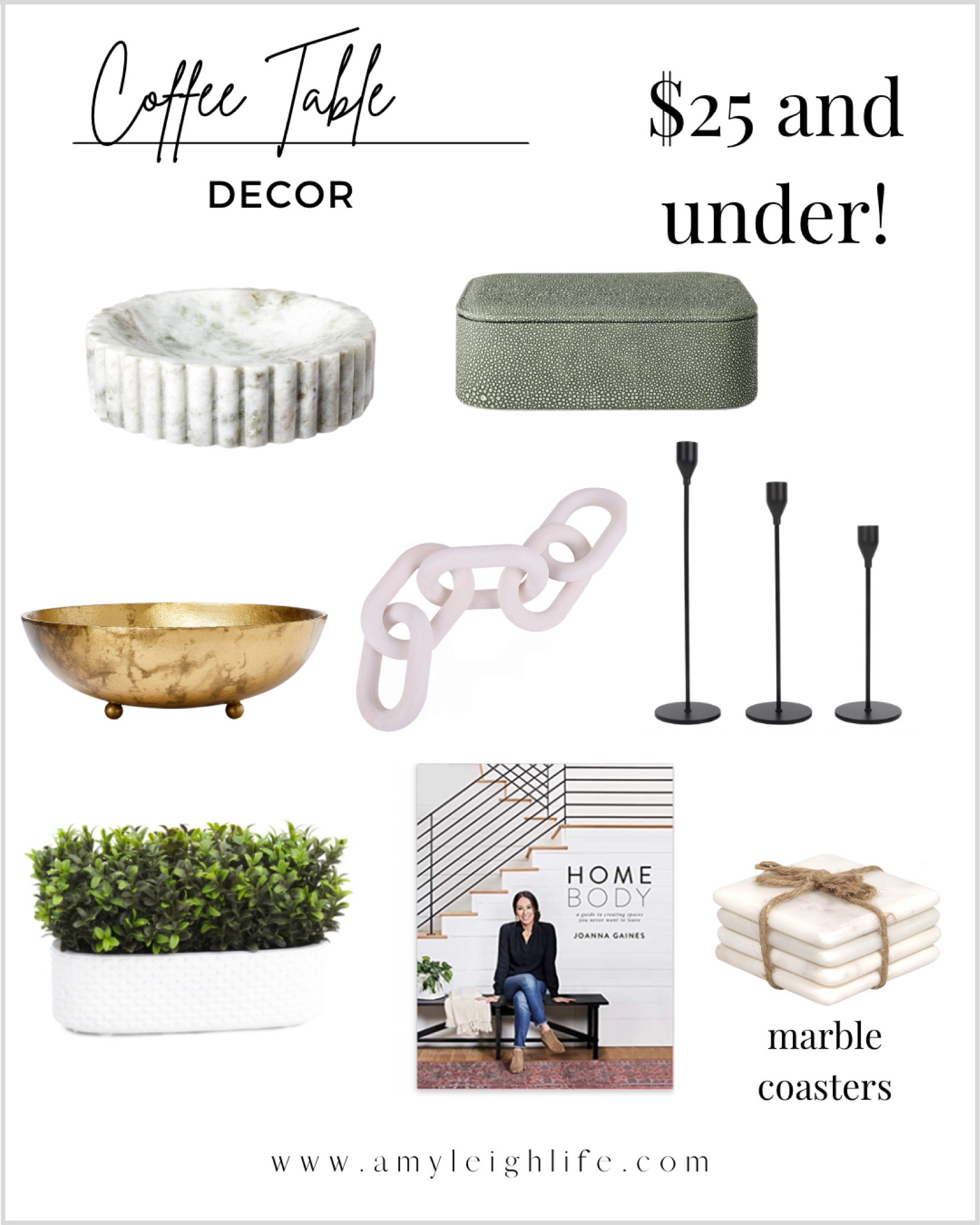 Coffee table decor ideas. All $25 and under!

Coasters, marble coasters, farmhouse decor, taper holder, black candle holders, wood chain link decor, home decor, entryway decor, large wood chain, coffee table book, homebody, Joanna Gaines, greenery, faux boxwood, faux plant decor, stacking boxes, studio McGee, threshold, target decor, Amazon finds, green box, gold metal bowl, marble bowl, marble dish #competition

#LTKunder50 #LTKhome #LTKFind