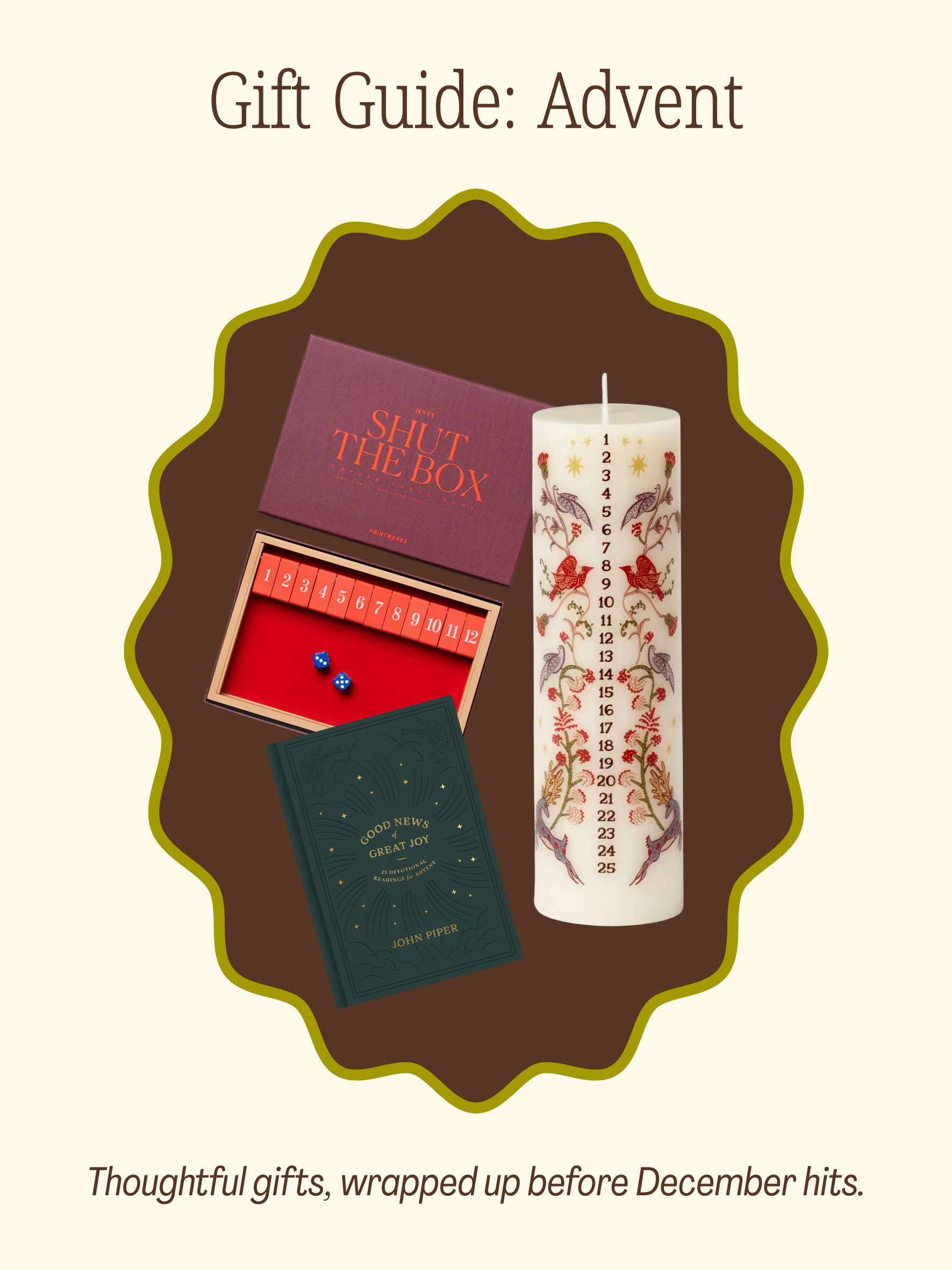 Sharing a few of my favorite Advent-inspired gift ideas—all things that feel special without being overdone, easy to have wrapped before December 1, and perfect for neighbors, friends, game night hosts, teachers, or anyone who loves a meaningful countdown to Christmas.

Also great for hostess gifts, small holiday gifts, new neighbor gifts, family activities, etc.! 

 #LTKGiftGuide #LTKHoliday #LTKSeasonal