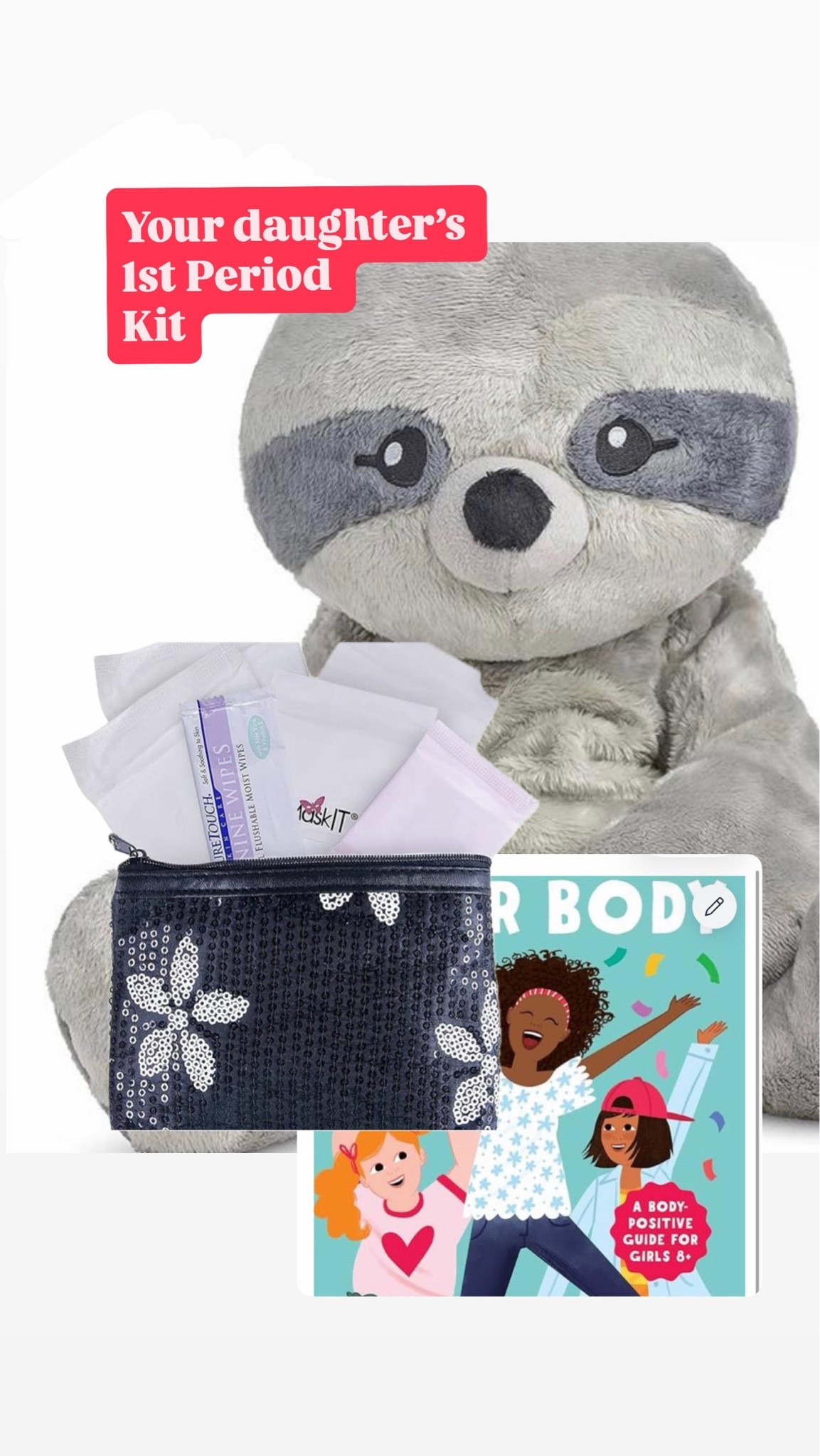 Everything she’ll need to be supported as she experiences menstruation.