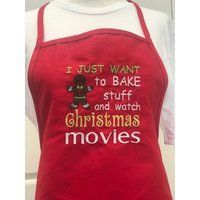 Embroidered Christmas Apron/I Just Want To Bake Things Movies Baking Holiday Chef | Etsy (US)