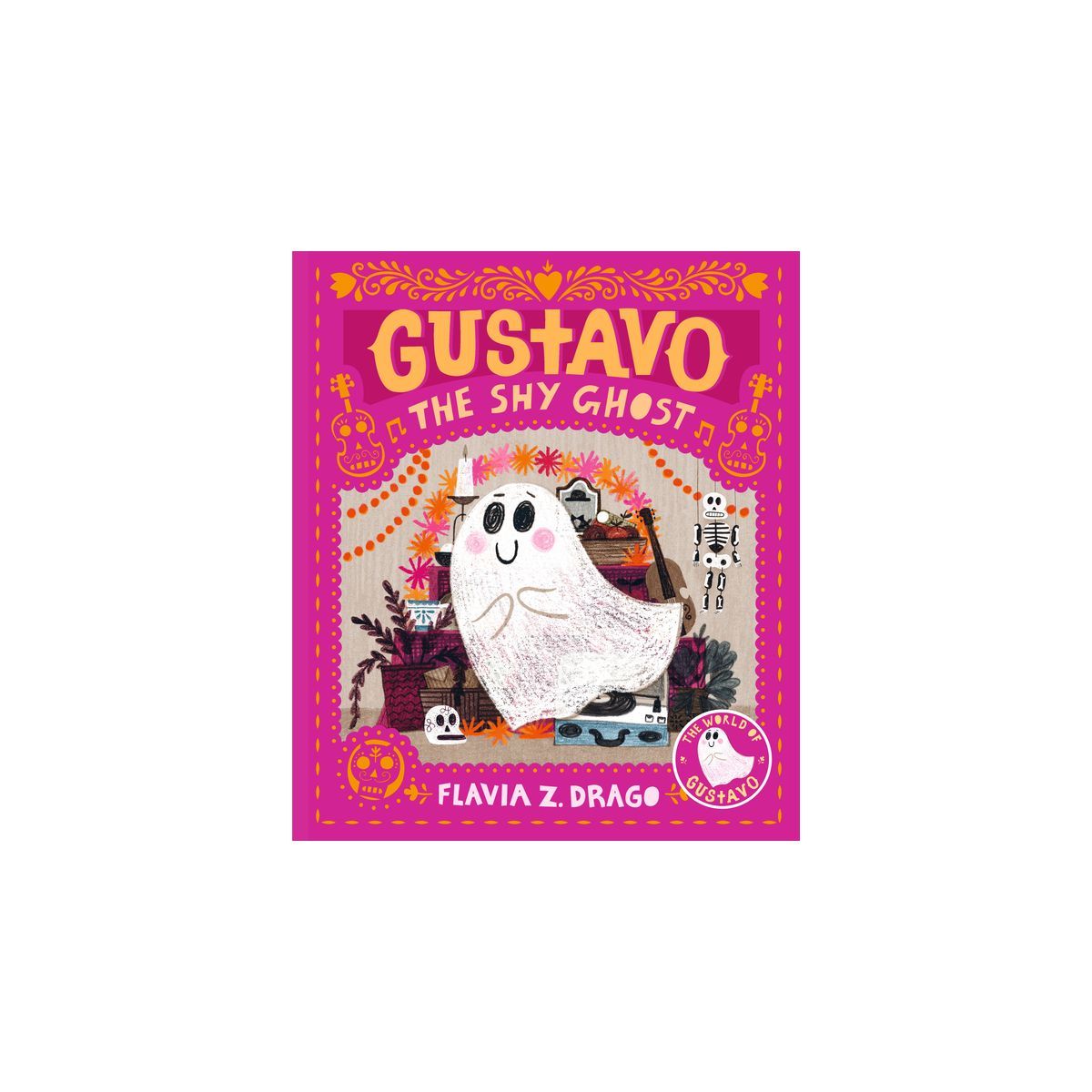 Gustavo, the Shy Ghost - by  Flavia Z Drago (Hardcover) | Target