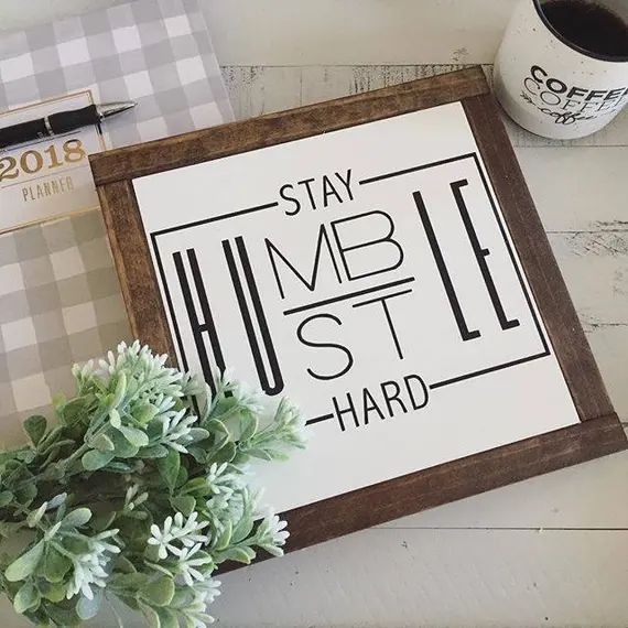 Stay Humble Hustle Hard Wooden Sign | Etsy (US)