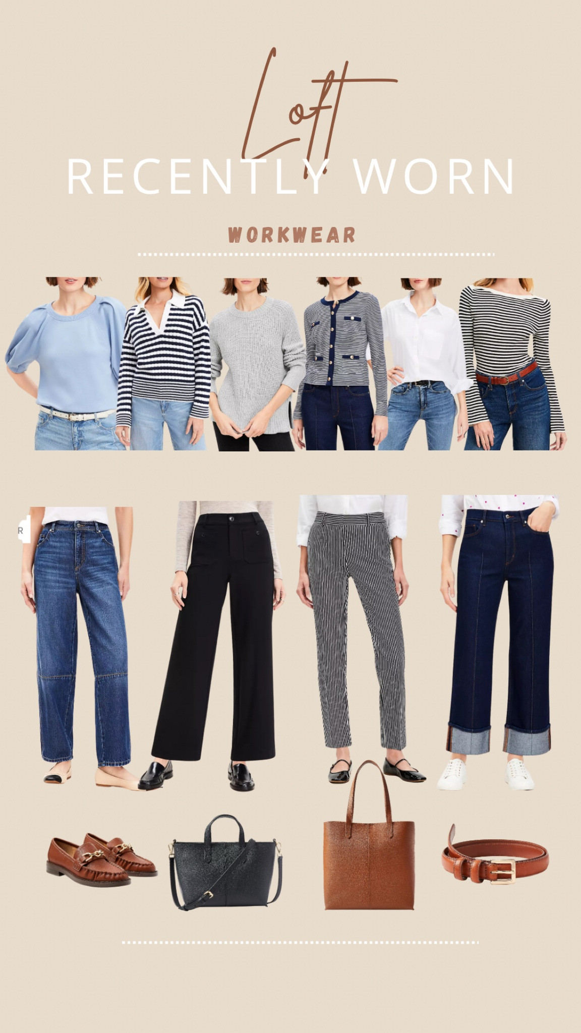 Loft workwear is a 10/10!! These are the pieces I was wearing in my recent reel. Most pieces are on sale!! 
Tops are true to size.
Bottoms fit true to size - if you are in between sizes I recommend sizing up. 
Love both of these bags! The brown tote bag is such a great size and can hold so much! 


#LTKWatchNow #LTKSaleAlert #LTKStyleTip