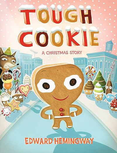 Tough Cookie: A Christmas Story      Hardcover – Picture Book, September 11, 2018 | Amazon (US)