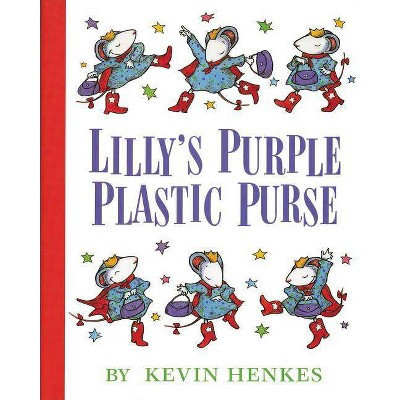 Lilly's Purple Plastic Purse - by  Kevin Henkes (Hardcover) | Target