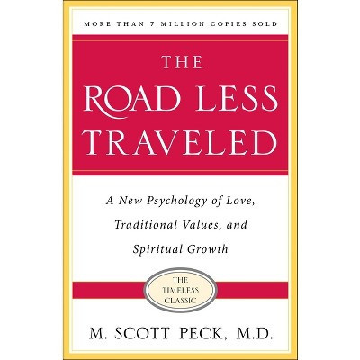The Road Less Traveled, Timeless Edition - 25th Edition by  M Scott Peck (Paperback) | Target
