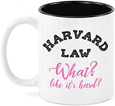 Harvard Law. What? Like it's hard?- Legally Blonde Inspired Coffee Mug- 11oz Ceramic Coffee Mug T... | Amazon (US)