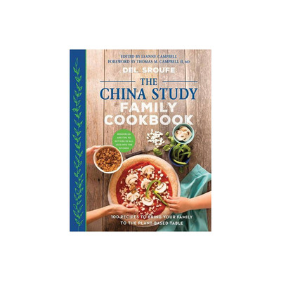 The China Study Family Cookbook - by Del Sroufe (Paperback)