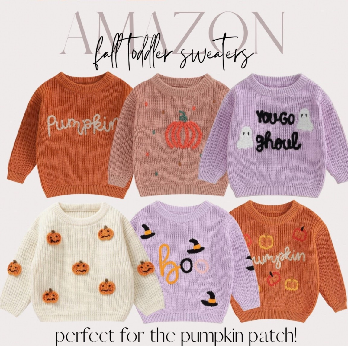 So many cute fall sweaters for toddlers. Perfect for the pumpkin patch

Pumpkin patch outfit | Toddler Girl sweaters | toddler girl fall sweaters | fall sweaters | girl sweaters | halloween sweaters | toddler Halloween | amazon Halloween | amazon Halloween sweater | pumpkin sweater |  target toddler girl | target style | toddler fall shoes | toddler boots |  Women’s fashion | Fall outfit | fall fashion | fall outfit ideas | fall sweater | fall trends | fall trends 2024 | ballet flats | black flats | jeans | boots | fall family photos outfits |  amazon sweater | black boots | outfit idea | outfit inspo | outfit ideas | fall outfit ideas | fall outfit inspo | casual outfit | fall sweatshirt | brown sweater | fall sneakers | amazon fall | amazon fall outfit | amazon style | amazon fashion | amazon joggers | amazon women’s coat | women’s coat | women’s jacket | midi dress | gap sweater | striped sweater | black sweater | | fall dress | amazon dress | brown booties | fall purse | fall bag | denim jacket | oversized jacket | oversized sweatshirt | fall jacket | fall style | women’s   | women’s jeans | boots | booties | teacher outfits | fall outfits | fall fashion | fall style | fall trends | fall shoes | sweater dress | outfit ideas | booties | boots | jeans | leggings | date night | fall date night | fall wedding | fall dress | fall dresses | sweater dress | wedding guest | wedding guest dress | | family photos | fall wedding guest dress | fall wedding guest | fall skirt | jacket | shacket | fall jacket 


#LTKxPrimeDay 

#LTKStyleTip #LTKSeasonal #LTKHalloween