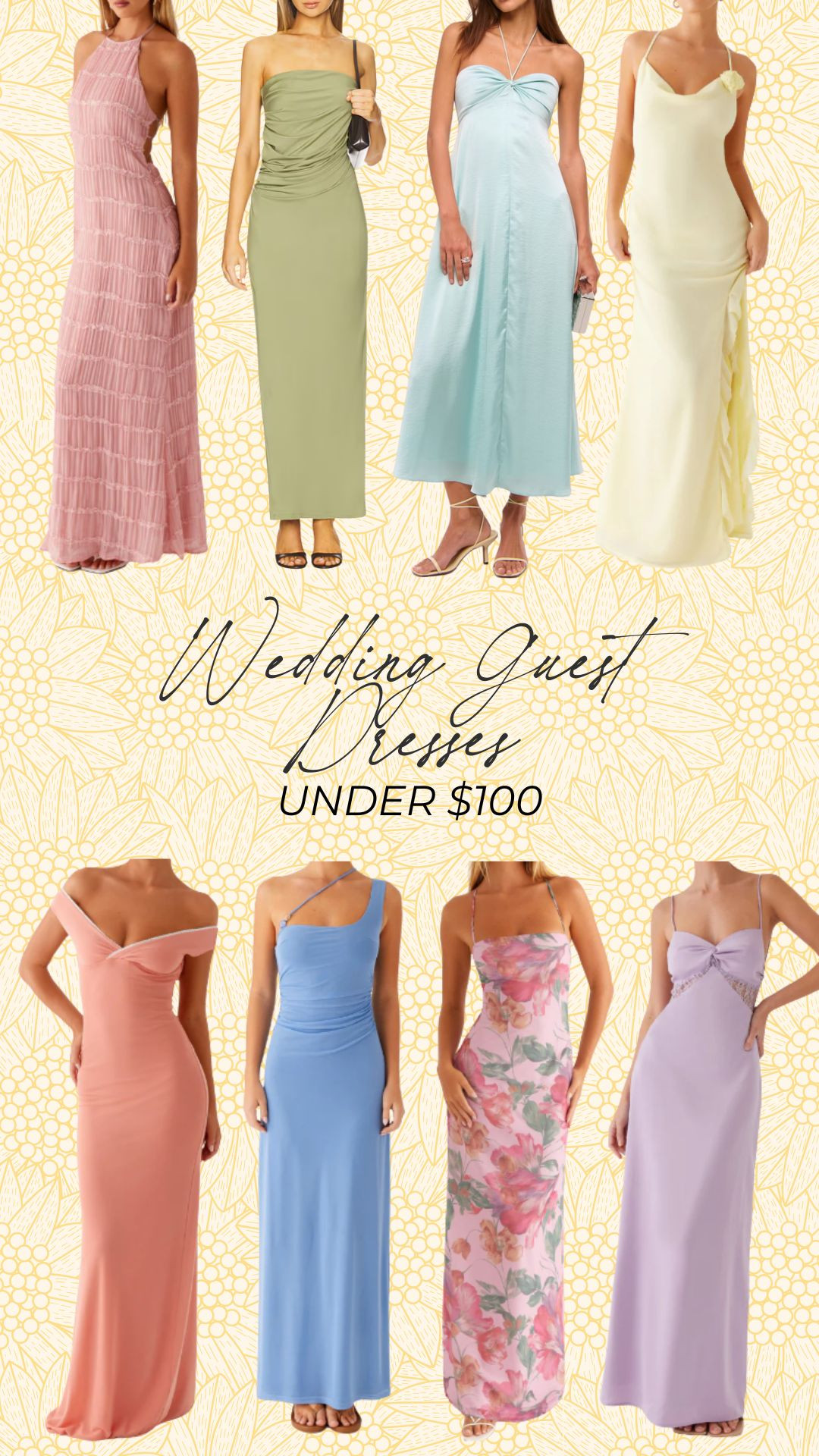 wedding guest dresses under $100 🤍

wedding guest, wedding guest dress, summer fashion, summer outfit, maxi dress, peppermayo, abercrombie, revolve, floral dress, butter yellow, michele jaliene 

 #LTKSeasonal #LTKFindsUnder100 #LTKStyleTip