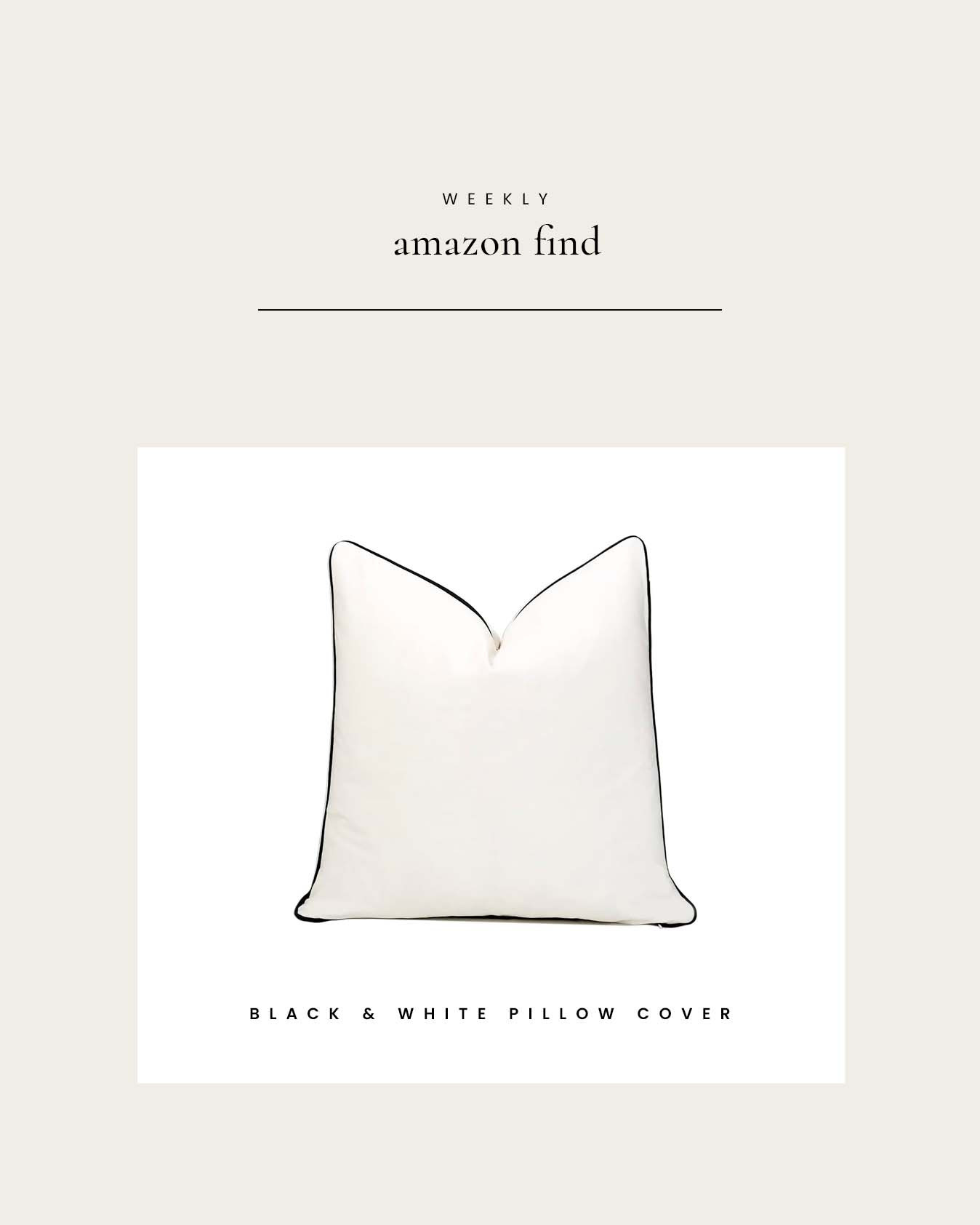 Weekly Amazon Find : Black & White Pillow Cover

#LTKHome