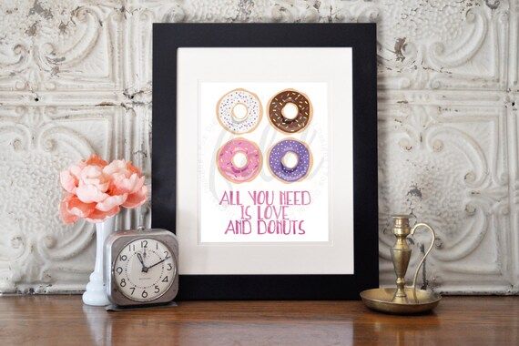 All you need is love and donuts Wall Art - 8x10 - Printable - Instant Download | Etsy (US)