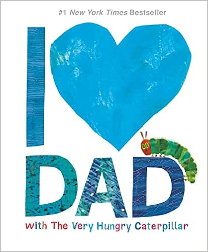 I Love Dad with The Very Hungry Caterpillar (The World of Eric Carle)    Hardcover – Illustrate... | Amazon (US)