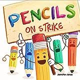 Pencils on Strike: A Funny, Rhyming, Read Aloud Kid's Book For Preschool, Kindergarten, 1st grade... | Amazon (US)