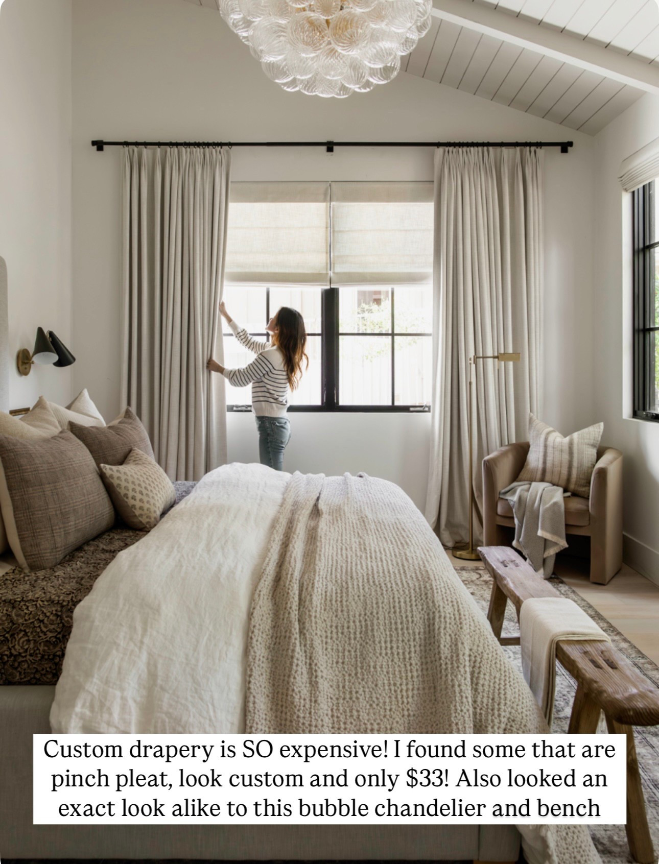 Custom drapery can be so expensive. I’ve linked similar options that look Designer with the pinch pleat look. Also linked similar bench and bubble chandelier for a fraction of the price. 

Bench inspired look for less. Primary bedroom, tufted bed, upholstered grey bed, bubble chandelier, glass chandelier, vintage bench, wood bench, vintage rug, curtains, white drapes, barrel chair, accent chair, crate and barrel, target, Amazon, McGee and co, Loloi 

#LTKFindsUnder100 #LTKSaleAlert #LTKHome