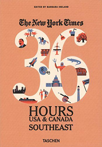 The New York Times: 36 Hours USA &amp; Canada, Southeast | Amazon (US)
