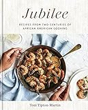 Jubilee: Recipes from Two Centuries of African American Cooking: A Cookbook     Hardcover – Nov... | Amazon (US)
