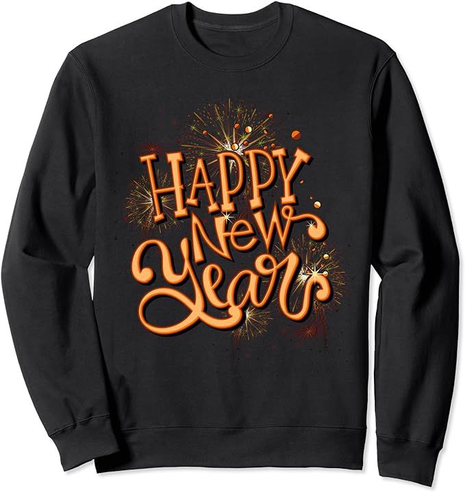 Happy New Year New Years Eve Party Sweatshirt | Amazon (US)