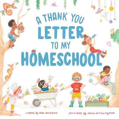 A Thank You Letter to My Homeschool - by  Deb Adamson (Hardcover) | Target