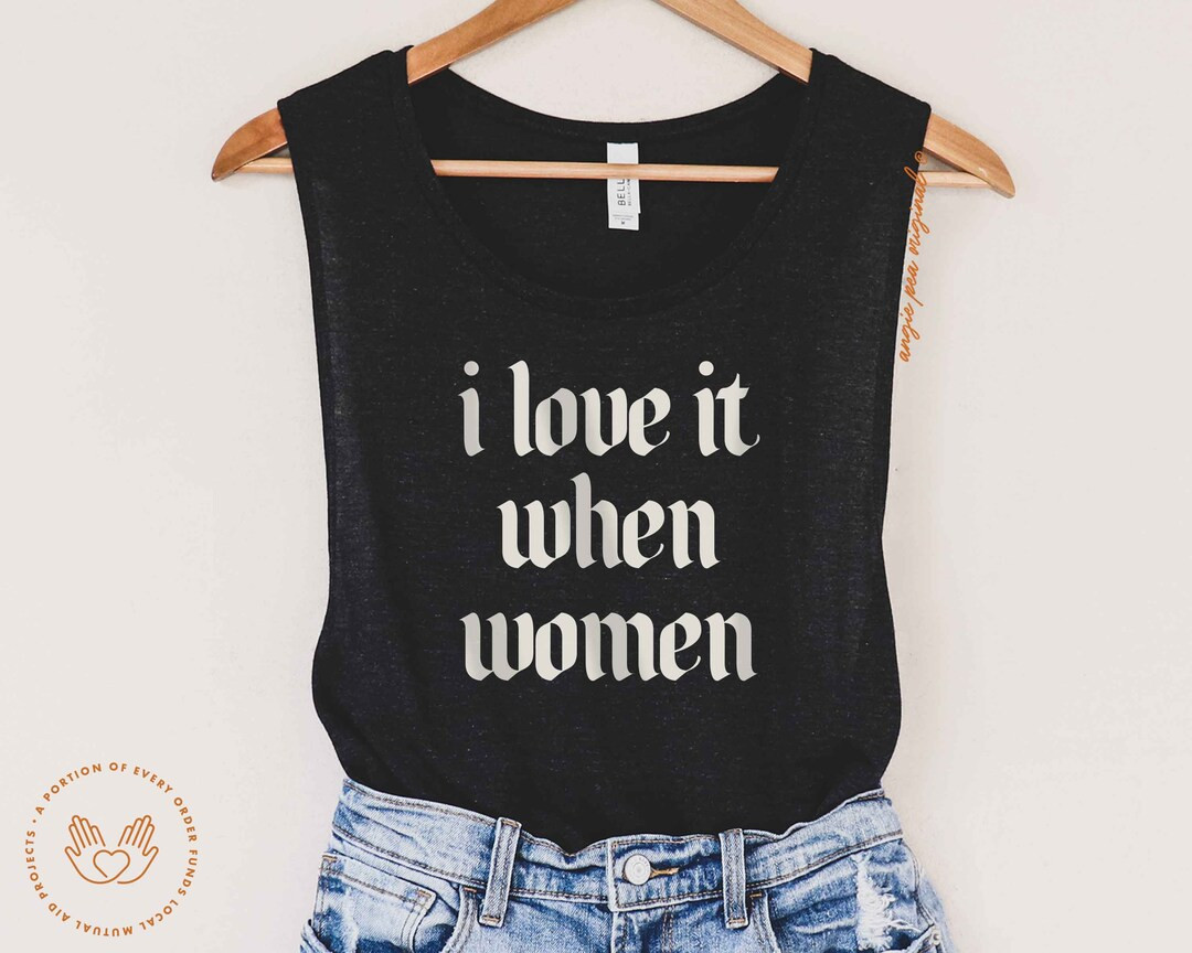 I Love It When Women, Sapphic Tank, WLW, Subtle, Lesbian Pride, Bi Pride, Bisexual Pride, Sapphic... | Etsy (US)