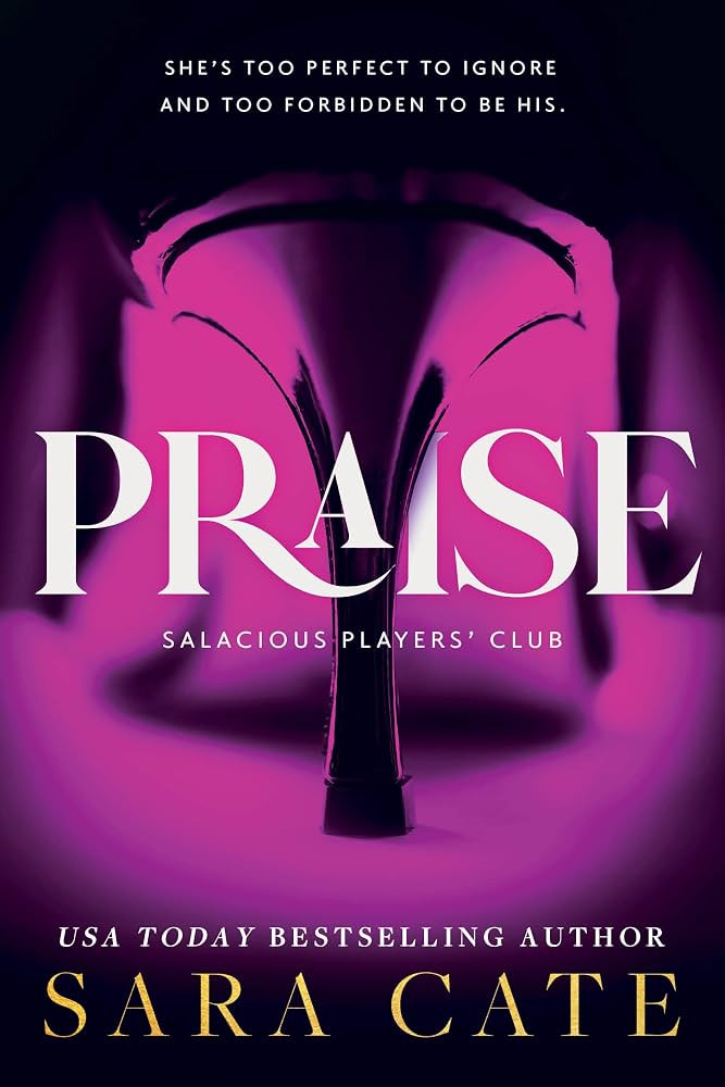 Praise (Salacious Players' Club, 1) | Amazon (US)
