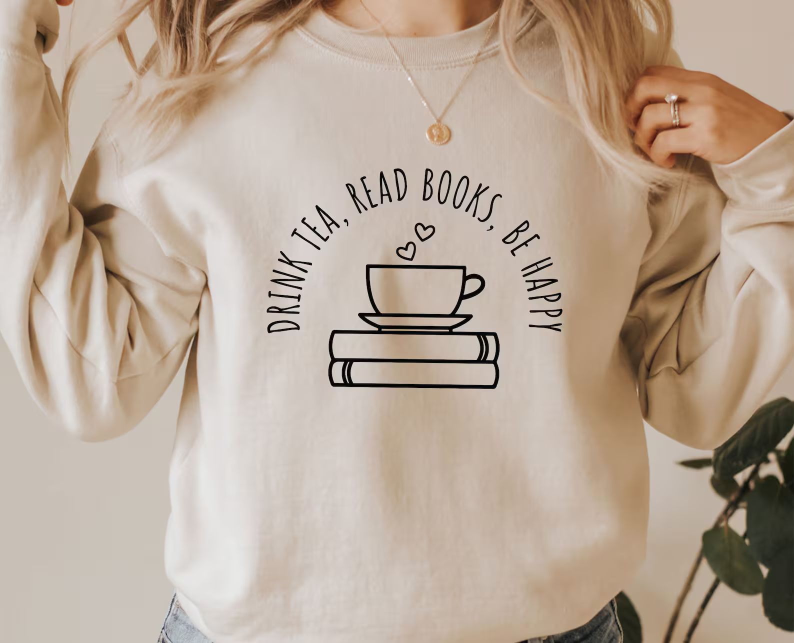 Drink Tea Read Books Be Happy Sweatshirt, Book Lover Jumper, Book Lovers Gift, Funny Reading Swea... | Etsy (US)