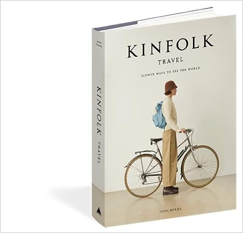 Kinfolk Travel: Slower Ways to See the World | Amazon (US)