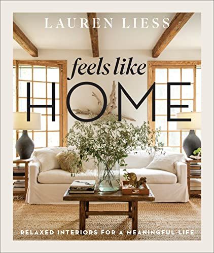 Feels Like Home: Relaxed Interiors for a Meaningful Life    Hardcover – October 19, 2021 | Amazon (US)