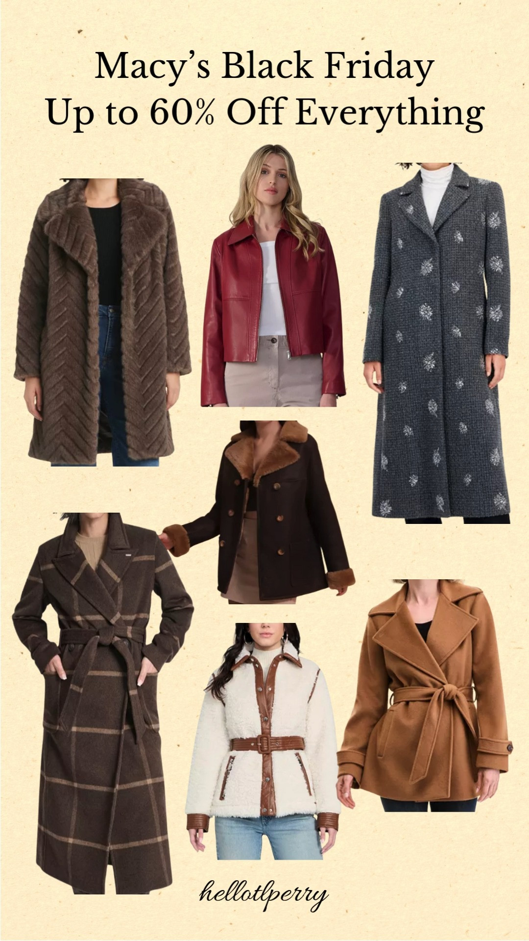 Cozy-season staples are on major sale 🍂🧥 Macy’s Black Friday deals are up to 60% off everything, including so many chic fall jackets — faux shearling, wrap coats, structured wool, and classic leather. Perfect time to refresh your outerwear for the season!

Macy’s Black Friday, fall jackets, women’s coats, winter fashion, outerwear sale, shearling jacket, wool coat, leather jacket, holiday deals

#MacysBlackFriday #FallFashion #CoatSeason #OuterwearEdit #WinterStyle #SaleAlert #HolidayDeals #FashionFinds #JacketWeather #hellotrinityperry 

 