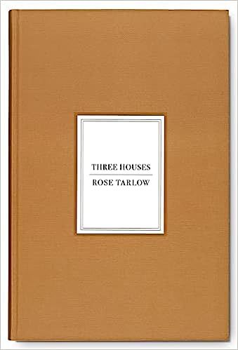Rose Tarlow: Three Houses | Amazon (US)